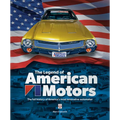The Legend of American Motors: The Full History of America's Most Innovative Automaker
