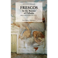Frescos: In the Rooms of Palladio: Malcontenta 1557-1575