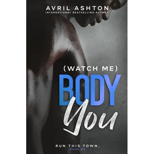 (Watch Me) Body You