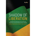 Shadow of Liberation: Contestation and Compromise in the Economic and Social Policy of the African National Congress, 1943-1996