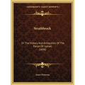 Strathbrock: Or The History And Antiquities Of The Parish Of Uphall (1898)