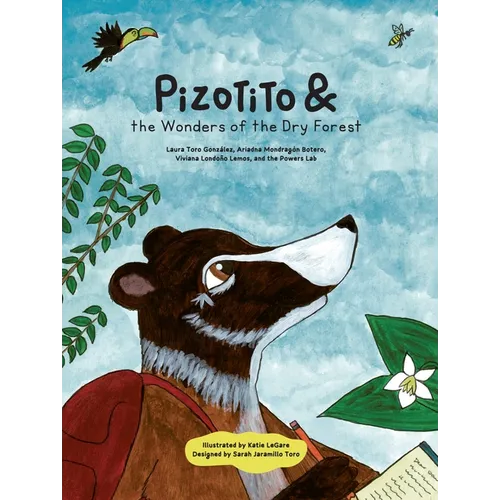 Pizotito & the Wonders of the Dry Forest