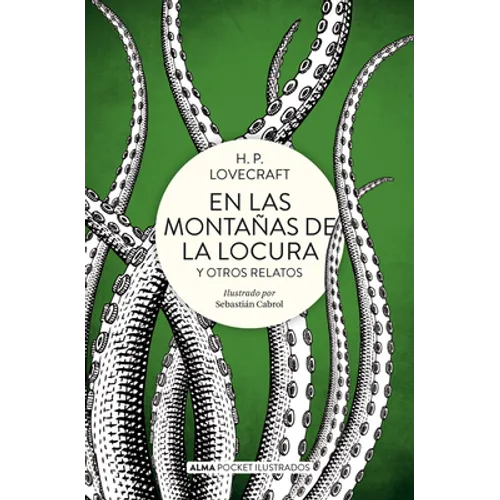 En Las Montañas de la Locura: Y Otros Relatos