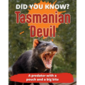 Did You Know? Tasmanian Devil: A Predator with a Pouch and a Big Bite