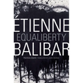 Equaliberty: Political Essays