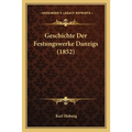 Geschichte Der Festungswerke Danzigs (1852)