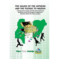 The Values Of The Anthems And The Pledge To Nigeria: Comparative Studies Of National Anthems And The Pledge To Nigeria