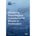 Advancing Knowledge on Cyanobacterial Blooms in Freshwaters
