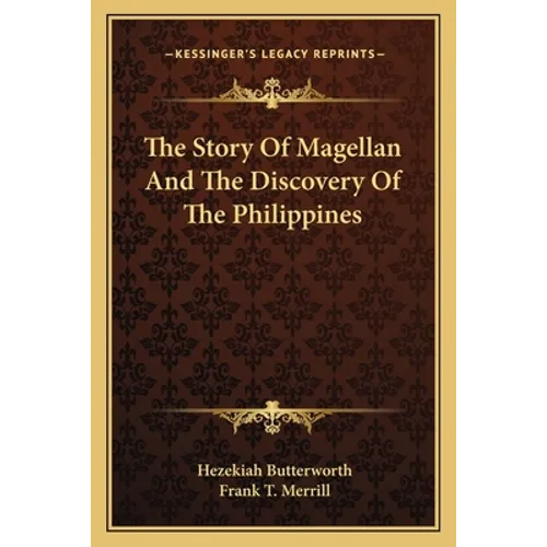 The Story Of Magellan And The Discovery Of The Philippines