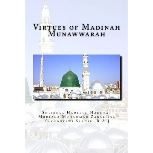 Virtues of Madinah Munawwarah