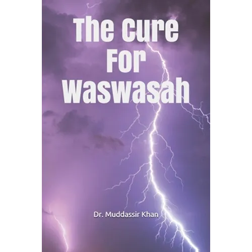 The Cure For Waswasah