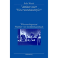 Verräter oder Widerstandskämpfer?