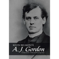 A. J. Gordon: An Epic Journey of Faith and Pioneering Vision