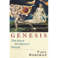 Genesis: The Story We Haven't Heard