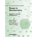 Essays in Biochemistry, Vol 48: Epigenetics, Disease and Behaviour