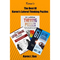 The Best Of Karen's Lateral Thinking Puzzles: 3 Manuscripts In A Book With Logic Games And Riddles For Adults