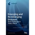 Emerging and Re-Emerging Diseases-Novel Challenges in Today's World