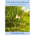 If You Plant It They Will Come: A Butterfly Habitat Creation Success Story