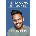 Piensa Como Un Monje: Entrena Tu Mente Para La Paz Interior Y Consigue Una Vida Plena / Think Like a Monk: Train Your Mind for Peace and Purpose Every