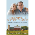 The Farmer's Second Chance - A Later-in-Life Romance