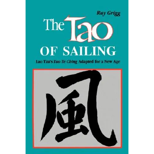 The Tao of Sailing: A Bamboo Way of Life