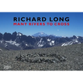 Richard Long: Many Rivers to Cross