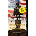 Walk in My Combat Boots: True Stories from America's Bravest Warriors