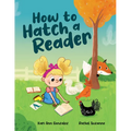 How to Hatch a Reader