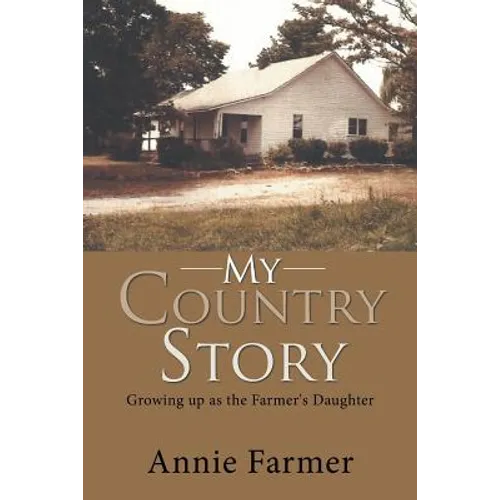 My Country Story: Growing up as the Farmer's Daughter