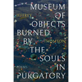 Museum of Objects Burned by the Souls in Purgatory