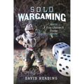 Solo Wargaming: A Practitioner's Guide