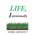 Life, Intentionally