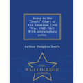 Index to the Scaife Chart of the American Civil War, 1860-1865. with Introductory Notes. - War College Series