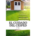 El Cuidado del Cesped