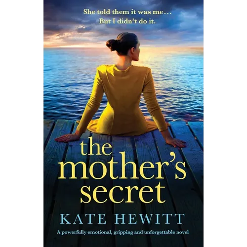 The Mother's Secret: A powerfully emotional, gripping and unforgettable novel