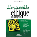 L'impossible éthique des entreprises: Réflexions sur une utopie moderne