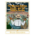 The Mexican Cowboy, Coyote, and The Thing in the Sky