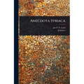 Anecdota Syriaca