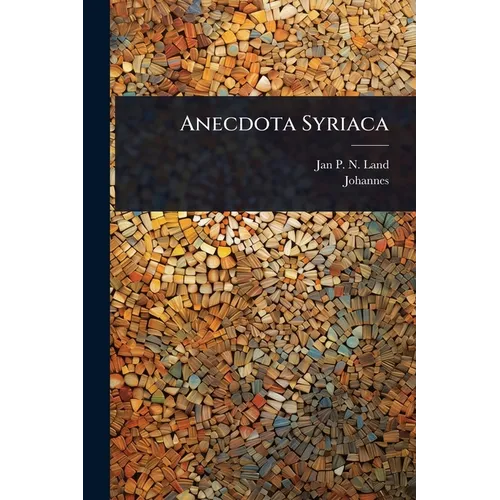 Anecdota Syriaca