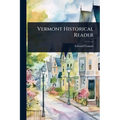 Vermont Historical Reader