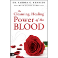 The Cleansing, Healing Power of the Blood