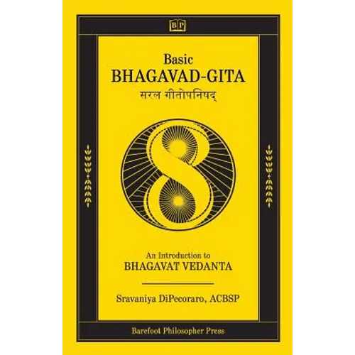 Basic Bhagavad-Gita: An Introduction to Bhagavat Vedanta