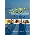 The Marine Cookery Bible: A specialist cookery, training and employment guide for interior crew working on Yachts & Superyachts