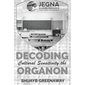 Decoding Cultural Sensitivity the Organon: Jegna Global Alliance