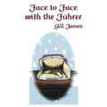 Face to Face with the Führer
