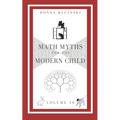 Math Myths for the Modern Child: Volume 10