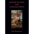 History of Genii and Familiar Spirits