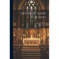 Life Of St. John Of God