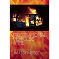 Recreational Vehicles on Fire: New and Selected Poems