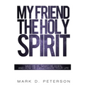 My Friend the Holy Spirit